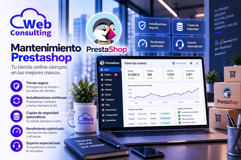 Mantenimiento PrestaShop de Web Consulting: tienda segura, actualizaciones de módulos, copias de seguridad y soporte especializado